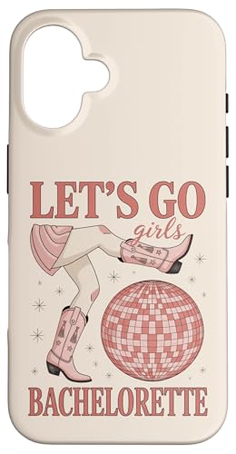 Let's Go Girls Bachelorette Disco Country Cowgirl Bota Carcasa para iPhone 16