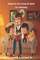 Stories for the Young at Heart: An Anthology B08DDWTG7H Book Cover
