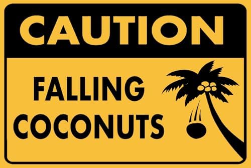 Caution Falling Coconuts Tin Sign 12x8 Inch, Funny Tropical Warning Metal Sign, Vintage Wall Decor Plaque for Home, Bar, Beach House, Patio, Garden, Novelty Gift image 5