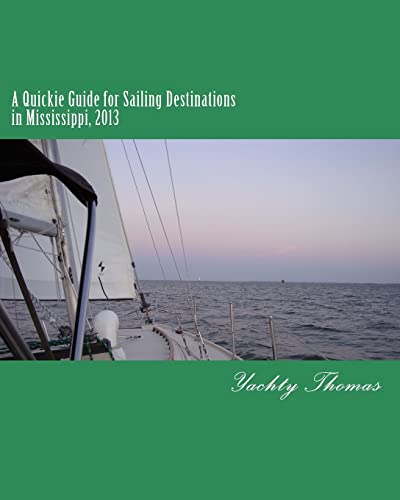 A Quickie Guide for Sailing Destinations in Mississippi: 2013