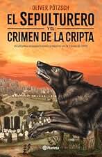 El sepulturero y el crimen de la cripta: 3 (Planeta Internacional)