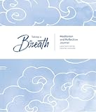Taking a Breath: A Meditation and Reflection Journal