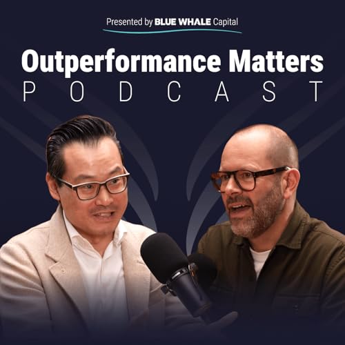 Outperformance Matters Presented by Blue Whale Capital cover art