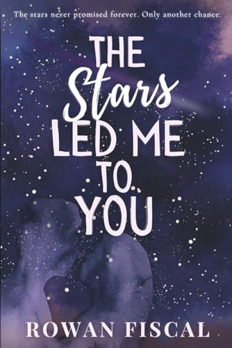 The Stars Led Me To You