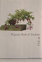 WAGTAILS BOOK OF FUCHSIAS Volume III B004H6U1PC Book Cover