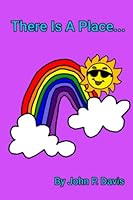 There Is A Place... 1978114192 Book Cover