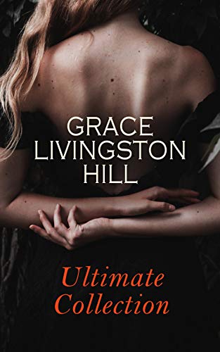 GRACE LIVINGSTON HILL