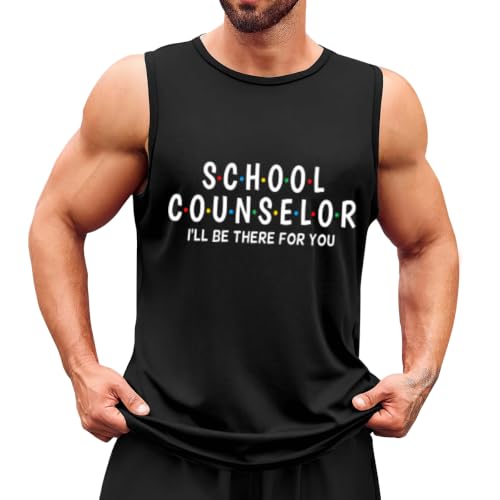 Men's Tank Top, School Counselor I'll Be There for YouMuscle Fit Breathable Workout