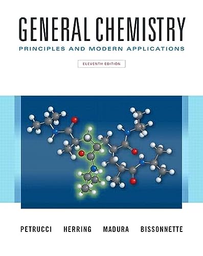  General Chemistry: Principles and Modern Applications