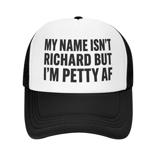 My Name Isn't Richard But I'm Petty Af Hats for Men Women, Printed Foam Mesh Snapback Cap, Adjustable Graphic Baseball Hat for Casual Wear Gift Black