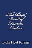 The Boys' Book of Famous Rulers