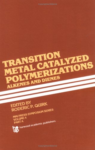『Transition Metal Catalyzed Polymerizations: Parts A and - 読書メーター