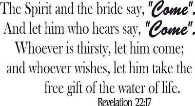 Revelation 22:17, Vinyl Wall Art, Spirit Bride Let Him Who Hears Say Come, Fr…