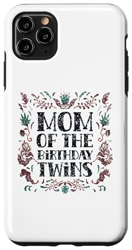 Mom Of The Birthday oq 킢 j  }} X}zP[X iPhone 11 Pro Max p
