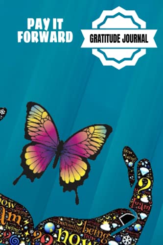 Pay It Forward Gratitude Journal: Pray Hard, Be Positive, Find Joy In Everything, Set A Goal, Do Act of Kindness, Give Thanks – 6 x 9 inches – 30-Days … Giving Design Glossy Softcover Paperback