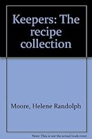 Keepers: The recipe collection B0006DXKQ2 Book Cover