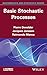Basic Stochastic Processes (Mathematics and Statistics)