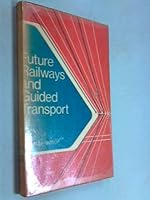 Future railways: An adventure in engineering 0617000751 Book Cover