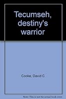Tecumseh, destiny's warrior B0006AVXQY Book Cover
