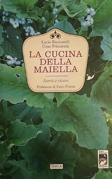 Paperback La cucina della Maiella. Storia e ricette [Italian] Book