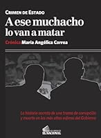 A ese muchacho lo van a matar. Crimen de Estado 9803886738 Book Cover