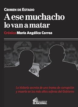 Paperback A ese muchacho lo van a matar. Crimen de Estado Book
