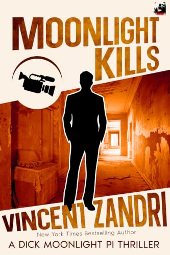 Moonlight Kills (A Dick Moonlight P.I. Thriller Book 22)