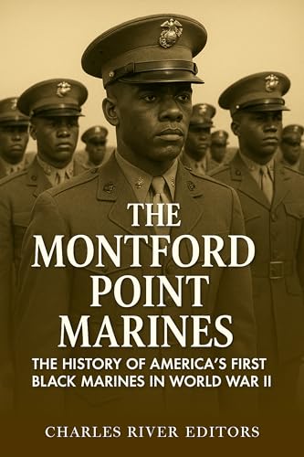 The Montford Point Marines: The History of America’s First Black Marines in World War II