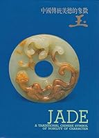 Jade a Traditional Chinese Symbol of Nobility of Character B00AAEHH4S Book Cover