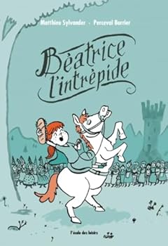 Unknown Binding B?atrice l'intrepide Book
