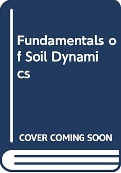 Hardcover Fundamentals of Soil Dynamics Book