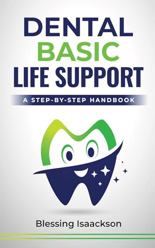 Dental Basic Life Support: A Step-By-Step Handbook (English Edition)