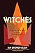 Witches: The Transformative Power of Women Working Together