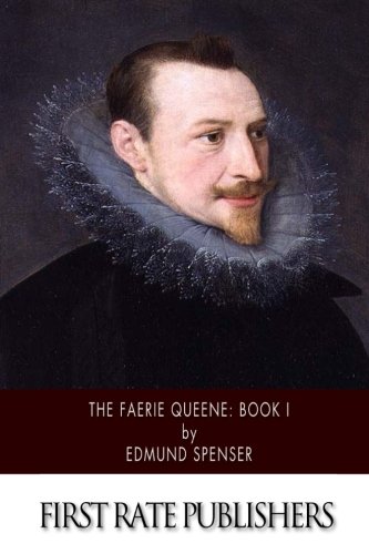 The Faerie Queene: Book I 1505388422 Book Cover