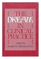 Dream in Clinical Practice (Classical psychoanalysis and its applications) 0876684029 Book Cover
