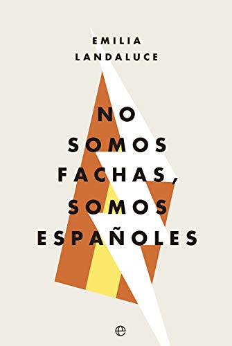 No somos fachas, somos españoles (Actualidad)