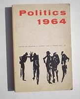 Politics 1964 B000L9CEGI Book Cover