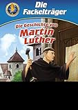  Die Geschichte von Martin Luther: Der mutige Mönch, der mit seinen 95 Thesen die Reformation entfachte