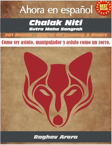 Chalak Niti : Cómo ser astuto, manipulador y astuto como un zorro...