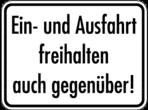 Schild Ein- und Ausfahrt freihalten auch gegenüber! Aluminium 300 x 400 mm (Parkverbot, Hinweisschild) praxisbewährt, wetterfest
