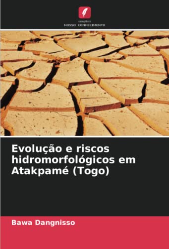 Evolução e riscos hidromorfológicos em Atakpamé (Togo)