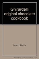 Ghirardelli original chocolate cookbook B0006XVSTI Book Cover