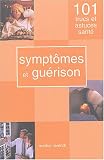 Symptômes et guérison