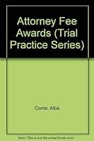 Attorney Fee Awards 0314119663 Book Cover