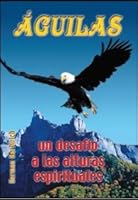 Aguilas, Un Desafío a Las Alturas 8587308343 Book Cover