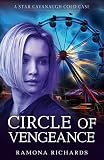 Circle of Vengeance: A Star Cavanaugh Cold Case