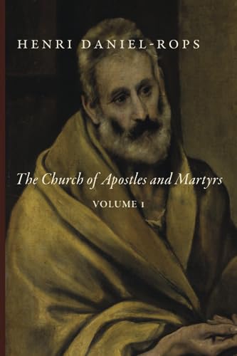 The Church of Apostles and Martyrs: Volume 1 (T... 1685951430 Book Cover