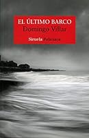 El último barco (Inspector Leo Caldas 3) (Spanish Edition) 8417624279 Book Cover