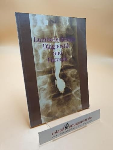 Lumbo-Ischialgie : Diagnostik und Therapie