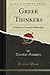 Greek Thinkers, Vol. 4 (Classic Reprint): A History of Ancient Philosophy